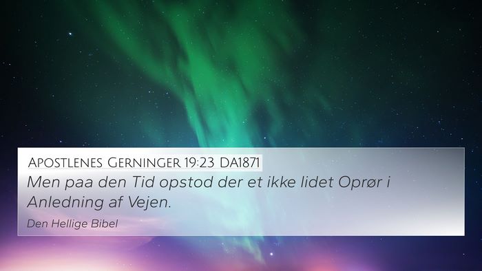 Apostlenes Gerninger 19:23 DA1871 Bible Verse Image