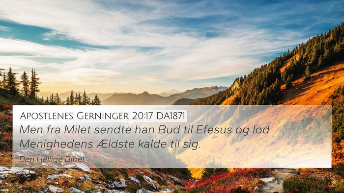 Apostlenes Gerninger 20:17 DA1871 Bible Verse Image