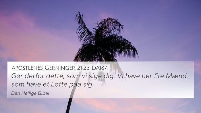 Apostlenes Gerninger 21:23 DA1871 Bible Verse Image