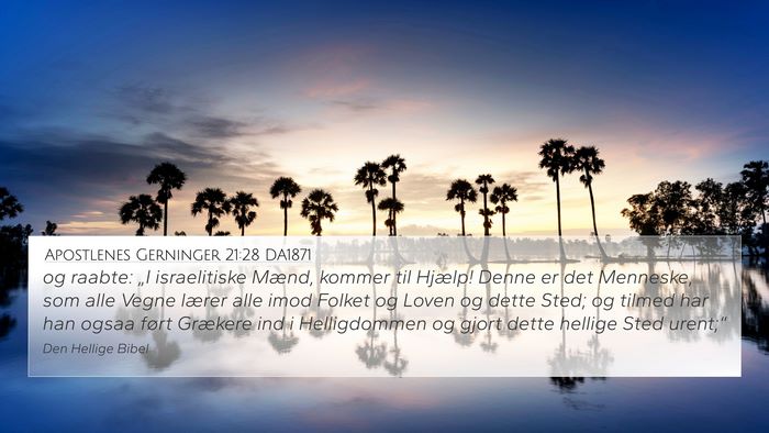 Apostlenes Gerninger 21:28 DA1871 Bible Verse Image
