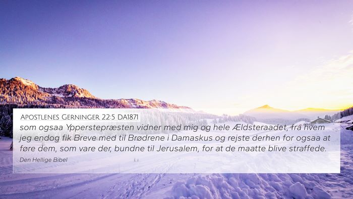 Apostlenes Gerninger 22:5 DA1871 Bible Verse Image