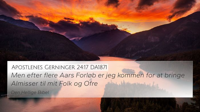 Apostlenes Gerninger 24:17 DA1871 Bible Verse Image