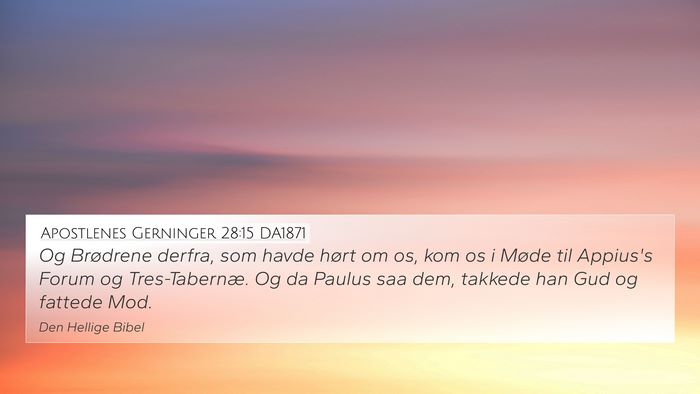 Apostlenes Gerninger 28:15 DA1871 Bible Verse Image