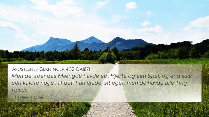 Apostlenes Gerninger 4:32 DA1871 Bible Verse Image