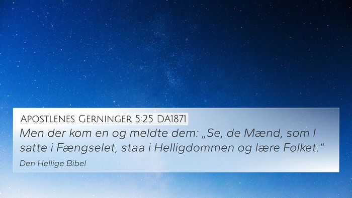 Apostlenes Gerninger 5:25 DA1871 Bible Verse Image