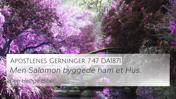 Apostlenes Gerninger 7:47 DA1871 4K Wallpaper - Men Salomon byggede ham et - 4K Wallpaper Bible Verse