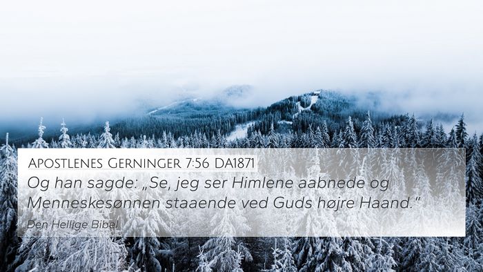 Apostlenes Gerninger 7:56 DA1871 Bible Verse Image