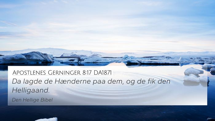 Apostlenes Gerninger 8:17 DA1871 Bible Verse Image