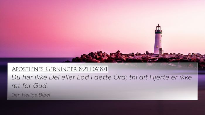 Apostlenes Gerninger 8:21 DA1871 Bible Verse Image