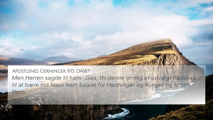Apostlenes Gerninger 9:15 DA1871 Bible Verse Image