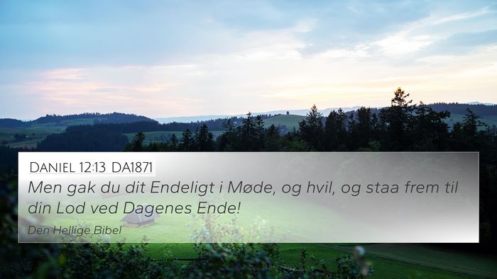 Daniel 12:13 DA1871 Bible Verse Image