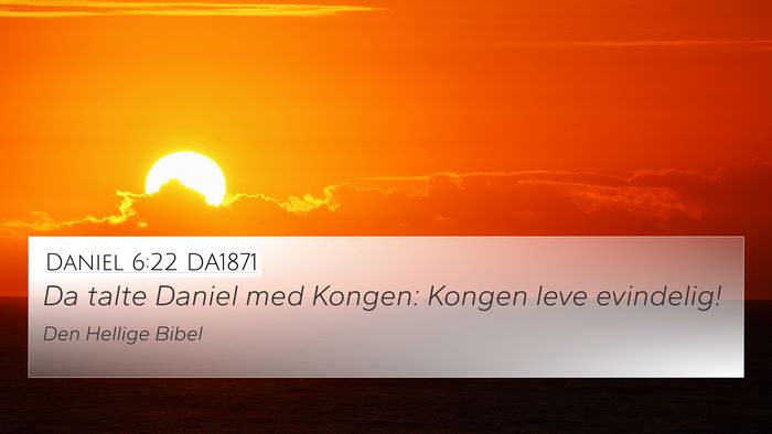Daniel 6:22 DA1871 Bible Verse Image