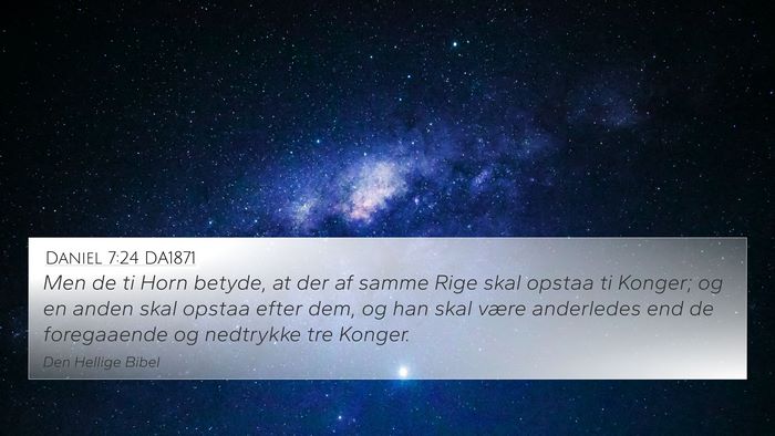 Daniel 7:24 DA1871 4K Wallpaper - Men de ti Horn betyde, at der af samme Rige skal - 4K Wallpaper Bible Verse
