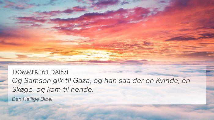 Dommer 16:1 DA1871 Bible Verse Image