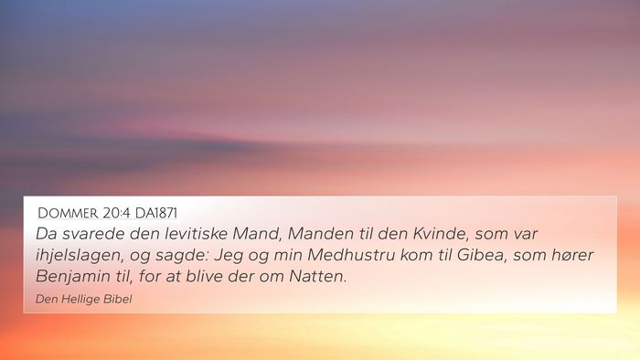 Dommer 20:4 DA1871 4K Wallpaper - Da svarede den levitiske Mand, Manden til den - 4K Wallpaper Bible Verse