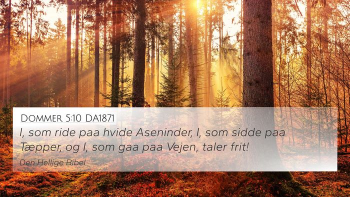 Dommer 5:10 DA1871 Bible Verse Image