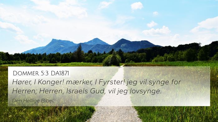 Dommer 5:3 DA1871 Bible Verse Image