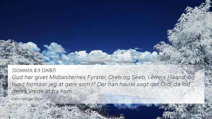 Dommer 8:3 DA1871 Bible Verse Image