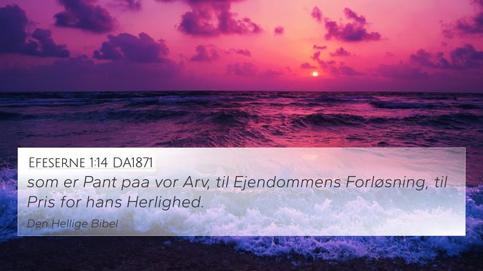 Efeserne 1:14 DA1871 Bible Verse Image