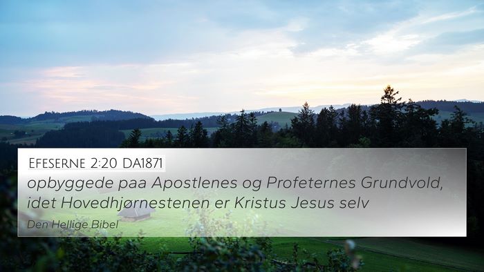 Efeserne 2:20 DA1871 Bible Verse Image