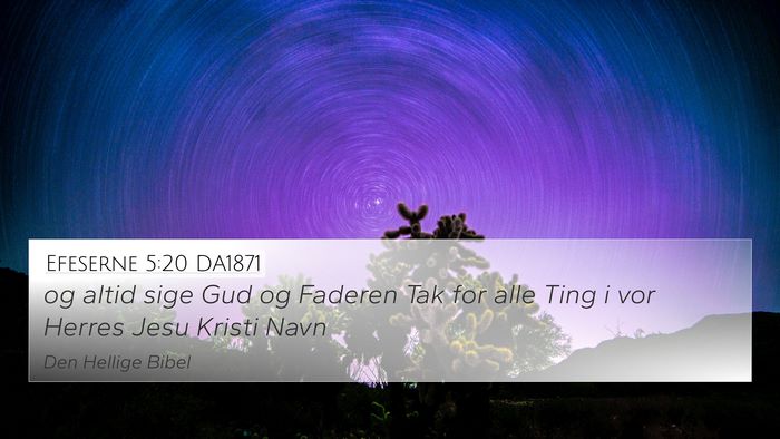 Efeserne 5:20 DA1871 Bible Verse Image