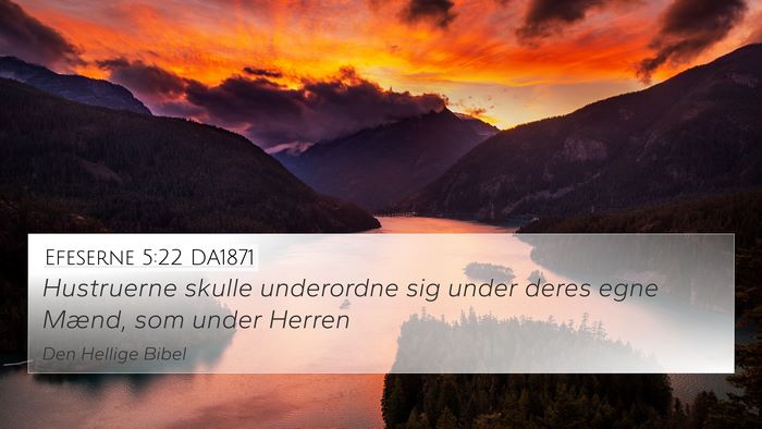 Efeserne 5:22 DA1871 Bible Verse Image