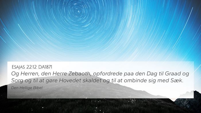 Esajas 22:12 DA1871 Bible Verse Image