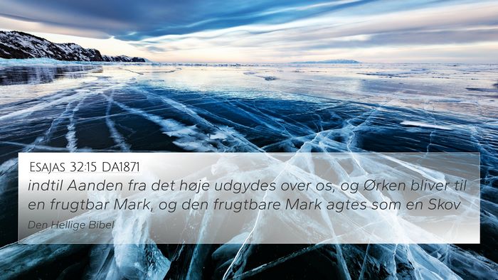 Esajas 32:15 DA1871 Bible Verse Image