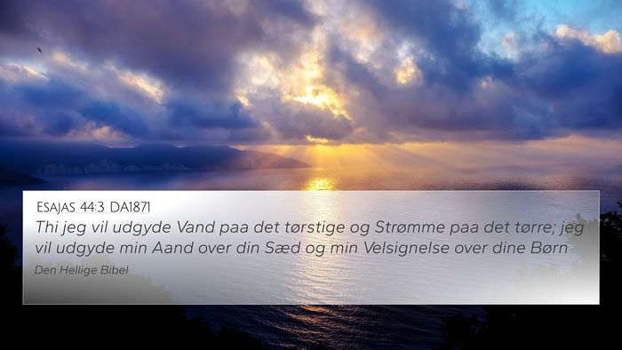 Esajas 44:3 DA1871 Bible Verse Image