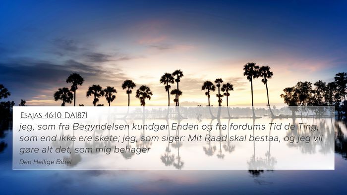 Esajas 46:10 DA1871 Bible Verse Image