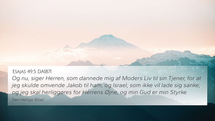 Esajas 49:5 DA1871 Bible Verse Image