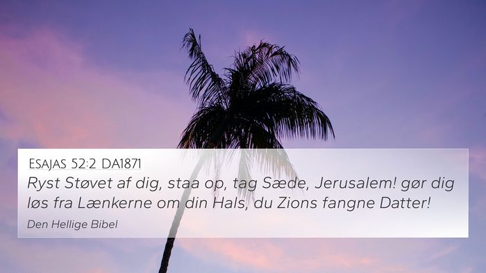 Esajas 52:2 DA1871 Bible Verse Image