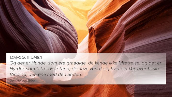 Esajas 56:11 DA1871 Bible Verse Image