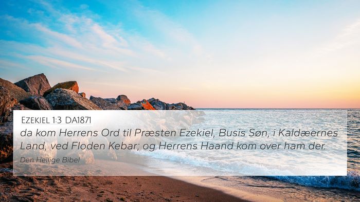 Ezekiel 1:3 DA1871 Bible Verse Image
