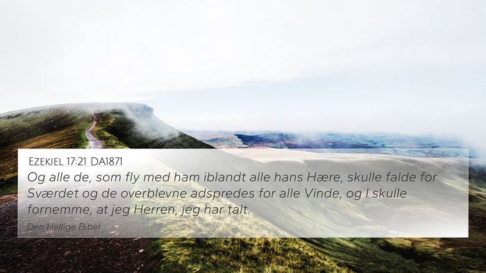 Ezekiel 17:21 DA1871 Bible Verse Image