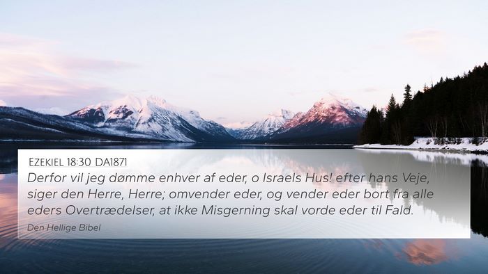Ezekiel 18:30 DA1871 Bible Verse Image