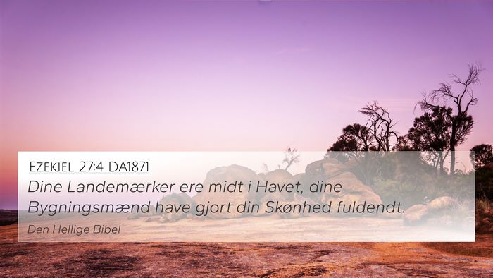 Ezekiel 27:4 DA1871 Bible Verse Image