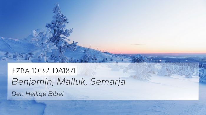 Ezra 10:32 DA1871 4K Wallpaper - Benjamin, Malluk, - 4K Wallpaper Bible Verse
