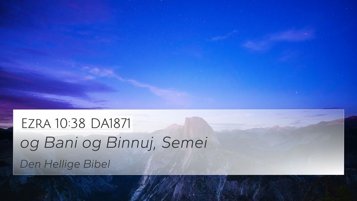Ezra 10:38 DA1871 4K Wallpaper - og Bani og Binnuj, - 4K Wallpaper Bible Verse