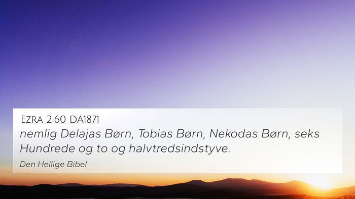 Ezra 2:60 DA1871 4K Wallpaper - nemlig Delajas Børn, Tobias Børn, Nekodas - 4K Wallpaper Bible Verse