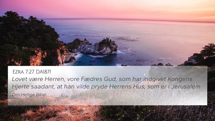 Ezra 7:27 DA1871 Bible Verse Image