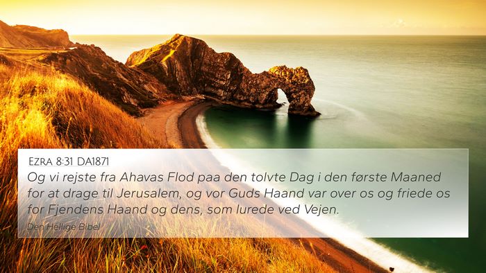 Ezra 8:31 DA1871 Bible Verse Image