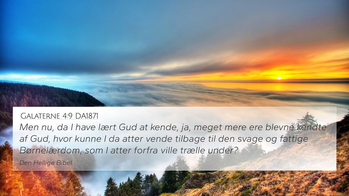 Galaterne 4:9 DA1871 Bible Verse Image