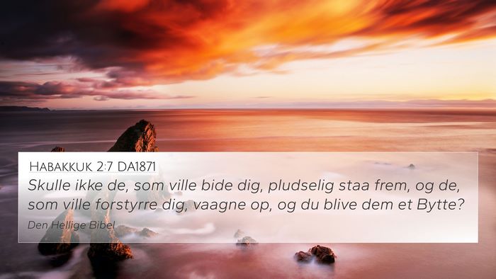 Habakkuk 2:7 DA1871 Bible Verse Image