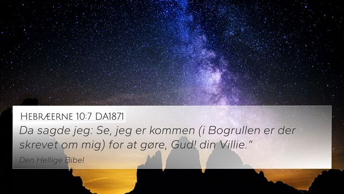 Hebræerne 10:7 DA1871 Bible Verse Image