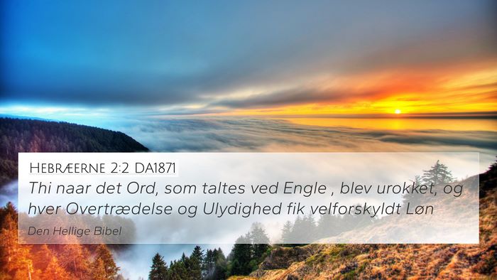 Hebræerne 2:2 DA1871 Bible Verse Image