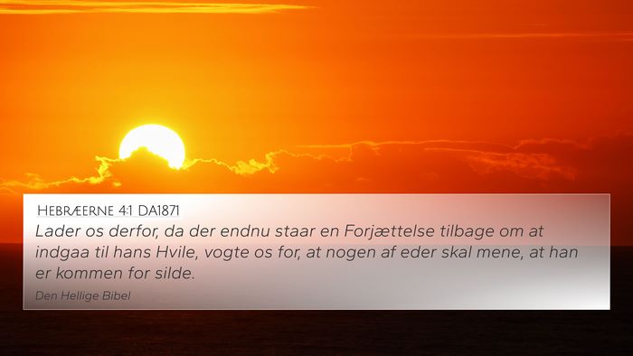 Hebræerne 4:1 DA1871 Bible Verse Image