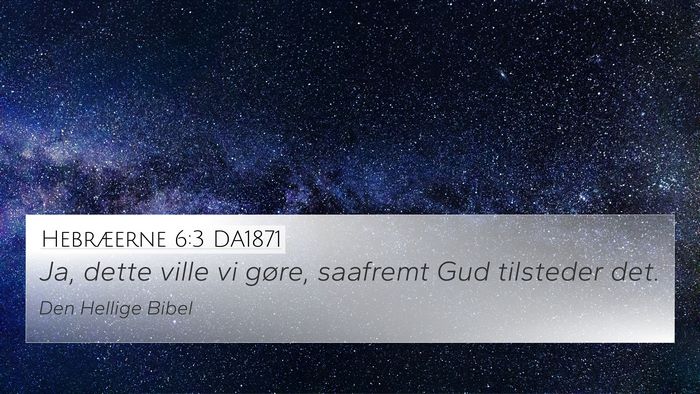 Hebræerne 6:3 DA1871 Bible Verse Image