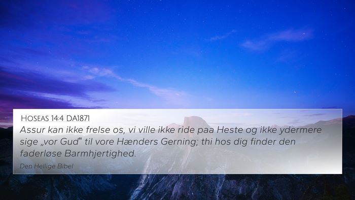 Hoseas 14:4 DA1871 Bible Verse Image