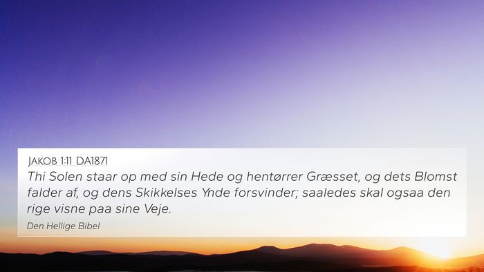 Jakob 1:11 DA1871 Bible Verse Image